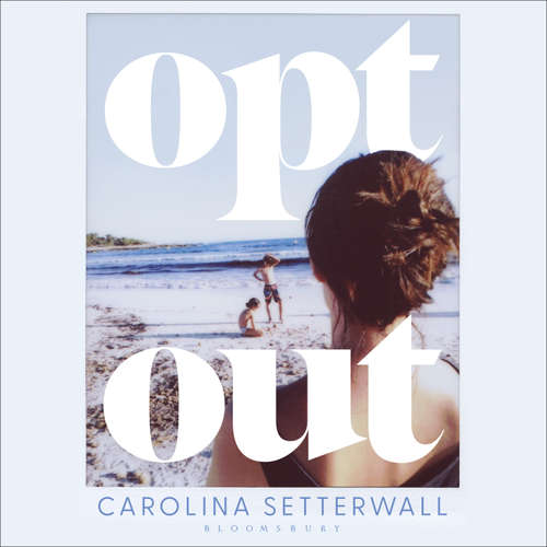 Audiobook Opt Out - Carolina Setterwall - Richard Attlee