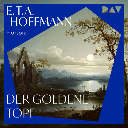 Hoerbuch Der Goldene Topf - E. T. A. Hoffmann - Kurt Haars