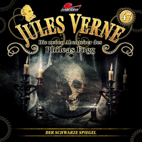 Hoerbuch Jules Verne, Die neuen Abenteuer des Phileas Fogg, Folge 47: Der schwarze Spiegel - Marc Freund - Christian Brückner