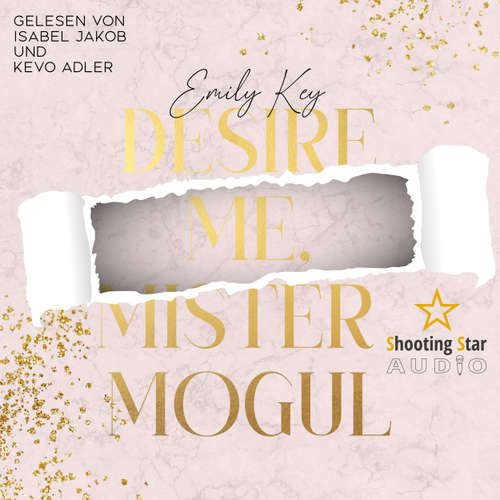 Hoerbuch Desire me, Mister Mogul - New York City Lawyers, Band 7 - Emily Key - Isabel Jakob