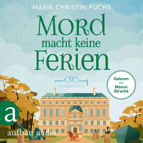 Hoerbuch Mord macht keine Ferien - Marie-Christin Fuchs - Manon Straché