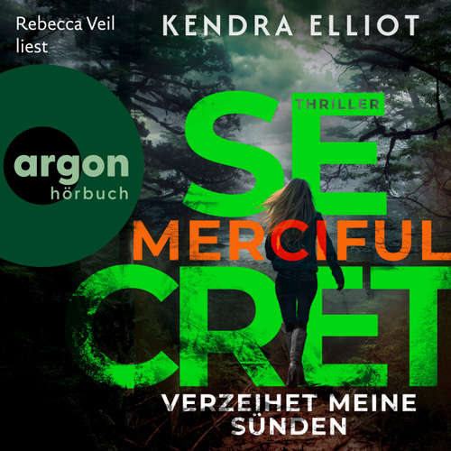 Hoerbuch Merciful Secret - Verzeihet meine Sünden - Kendra Elliot - Rebecca Veil