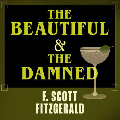 Audiobook The Beautiful and Damned - F. Scott Fitzgerald - Adam Sims