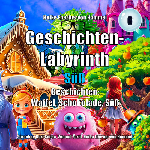 Hoerbuch Geschichten-Labyrinth - Süß - Heike Eberius-von Hammel - Bert Gocke