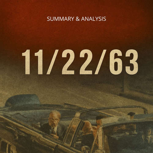 Audiobook 11/22/63 - Briefly Summaries - Jade Monroe