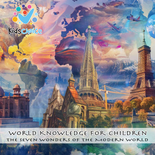 Audiobook The Seven Wonders of the Modern World - KidsChoice - KidsChoice