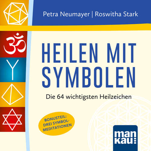 Hoerbuch Heilen mit Symbolen. Das Hörbuch - Roswitha Stark - Christina Besser