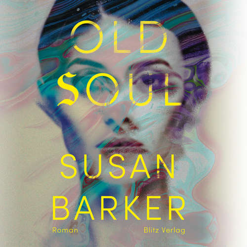 Hoerbuch Old Soul - Susan Barker - Mike Langhans