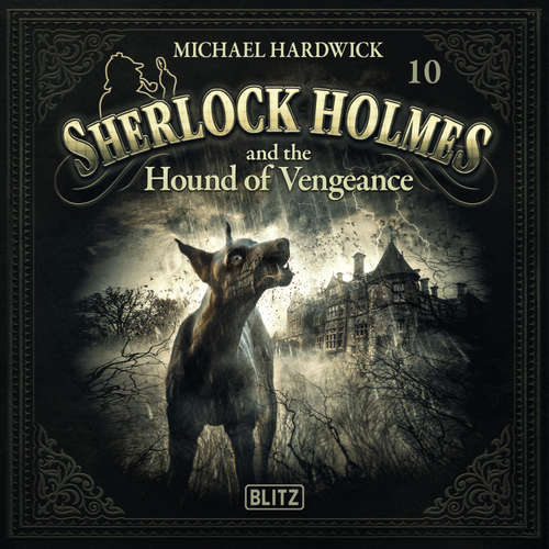 Audiobook New Cases of Sherlock Holmes - Episode 10: Sherlock Holmes and the Hound of Vengeance - Arthur Conan Doyle - Hutchinson Hatch