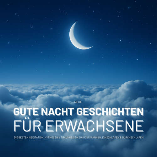 Hoerbuch NEUE Gute Nacht Geschichten für Erwachsene - Zentrum für Schlafstörungen - Zentrum für Schlafstörungen