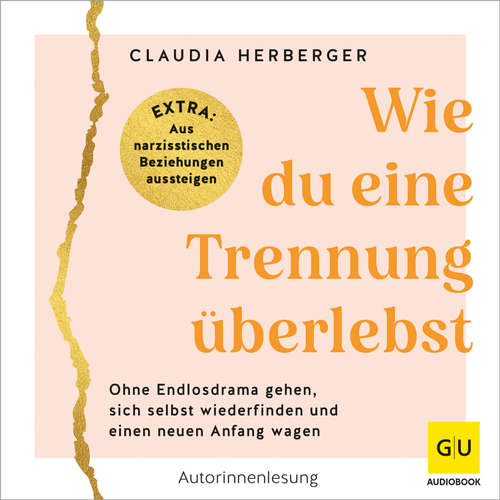 Hoerbuch Wie du eine Trennung überlebst - Claudia Herberger - Claudia Herberger