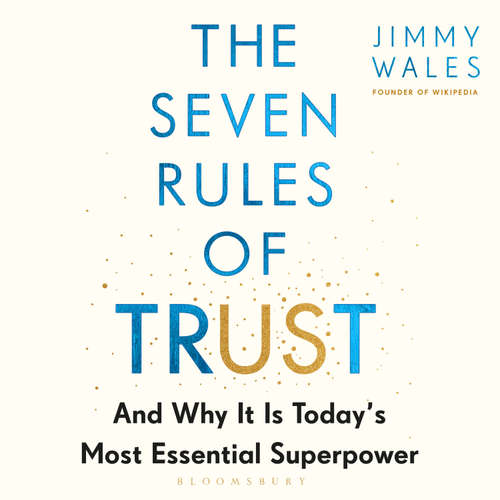 Audiobook The Seven Rules of Trust - Jimmy Wales - Dan Gardner