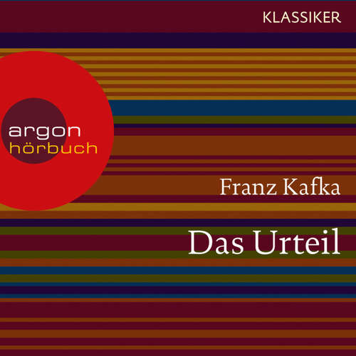 Hoerbuch Das Urteil - Franz Kafka - Wolfgang Schiffer Hoerbuch Das Urteil - Franz Kafka - Wolfgang Schiffer
