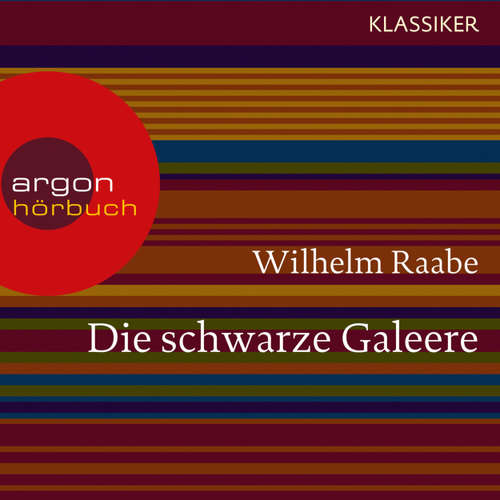 Hoerbuch Die schwarze Galeere - Wilhelm Raabe - Gunter Schoß