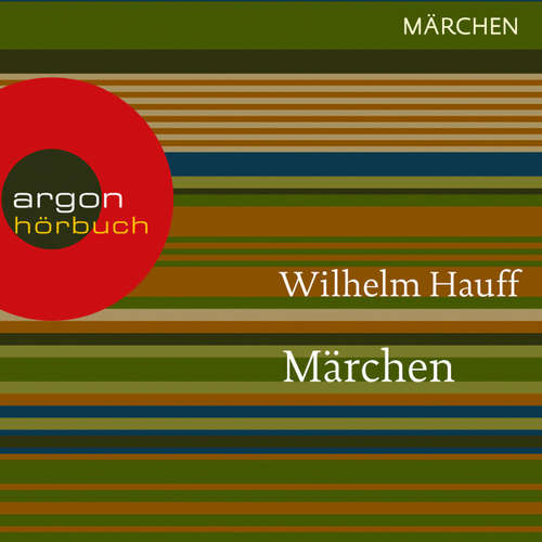 Märchen - Kalif Storch / Der kleine Muck / Zwerg Nase / Das kalte Herz / Das Märchen vom falschen Prinzen