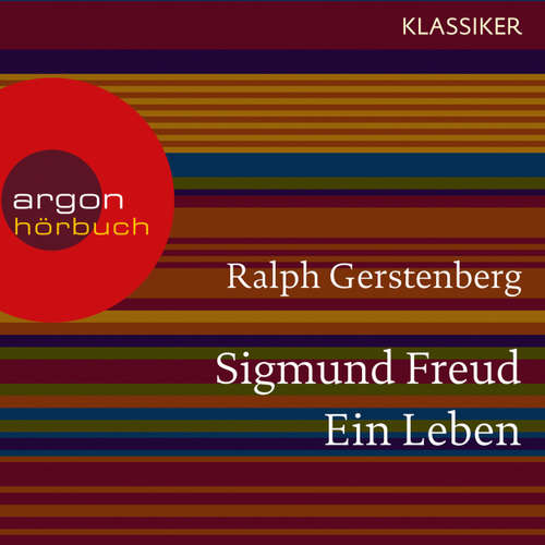 Hoerbuch Sigmund Freud - Ein Leben (Feature) - Ralph Gerstenberg - Max Volkert Martens