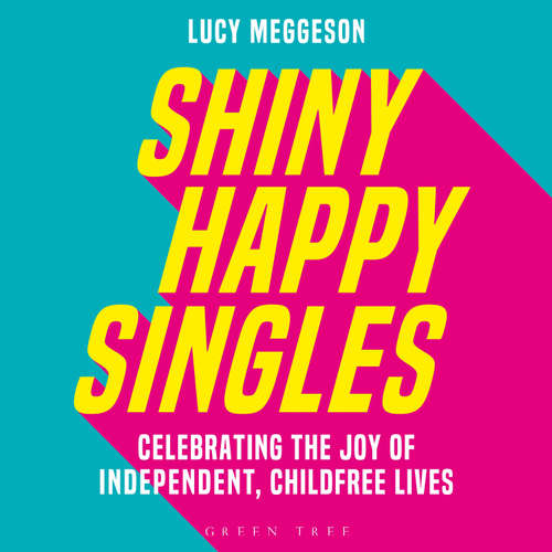 Audiobook Shiny Happy Singles - Lucy Meggeson - Lucy Meggeson