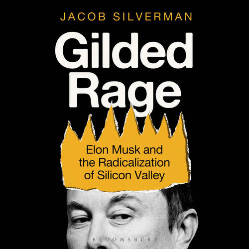 Audiobook Gilded Rage - Jacob Silverman - Jacob Silverman