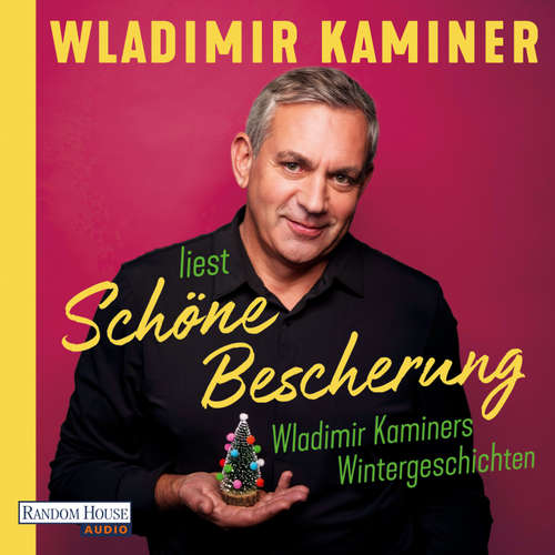 Hoerbuch Schöne Bescherung – Wladimir Kaminers Wintergeschichten - Wladimir Kaminer - Wladimir Kaminer