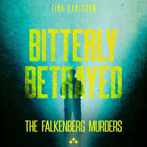 Audiobook Bitterly Betrayed - Tina Karlsson - Aniara AI
