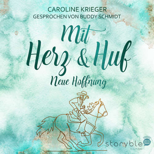 Hoerbuch Mit Herz und Huf - Caroline Krieger - Buddy Schmidt