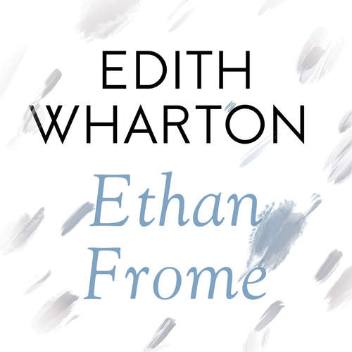 Audiobook Ethan Frome - Edith Wharton - Christopher Ragland