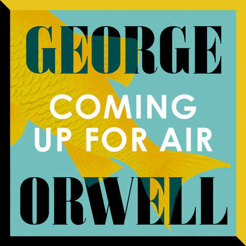 Audiobook Coming Up For Air - George Orwell - Jonathan Oliver