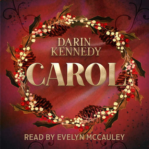 Audiobook Carol - Darin Kennedy - Evelyn McCauley