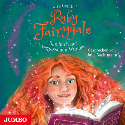 Hoerbuch Ruby Fairygale. Das Buch der vergessenen Wunder [Band 8] - Kira Gembri - Julia Nachtmann