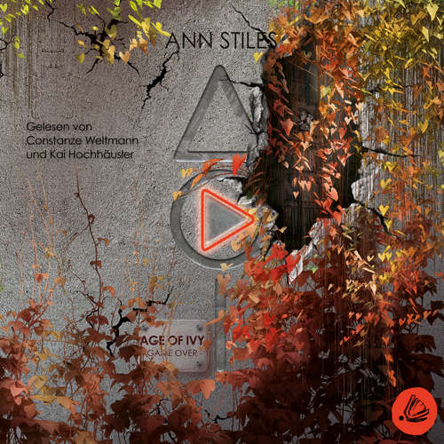 Hoerbuch AGE OF IVY: Game Over - Ann Stiles - Constanze Weltmann