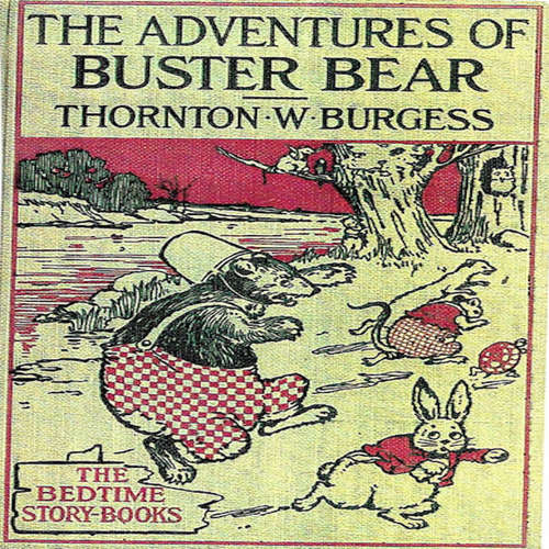 Audiobook The Adventures of Buster Bear - Thornton W. Burgess - Carter R. Brickell