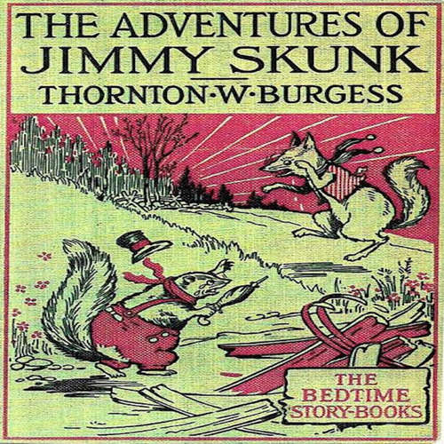 Audiobook The Adventures of Jimmy Skunk - Thornton W. Burgess - Carter R. Brickell