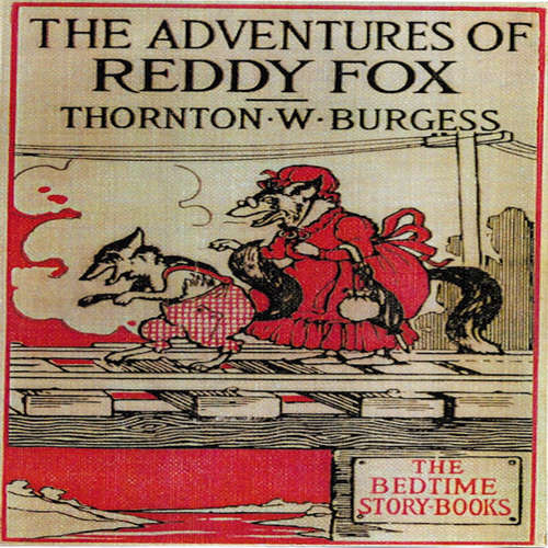 Audiobook The Adventures of Reddy Fox - Thornton W. Burgess - Carter R. Brickell