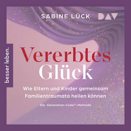 Hoerbuch Vererbtes Glück - Sabine Lück - Cordula Senfft