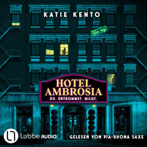 Hoerbuch Hotel Ambrosia - Du. Entkommst. Nicht. - Katie Kento - Pia-Rhona Saxe