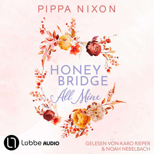 Hoerbuch Honeybridge - All Mine - Pippa Nixon - Karo Rieper