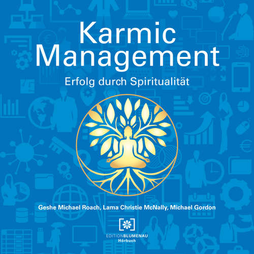 Hoerbuch Karmic Management - Geshe Michael Roach - Hannes Holtermann