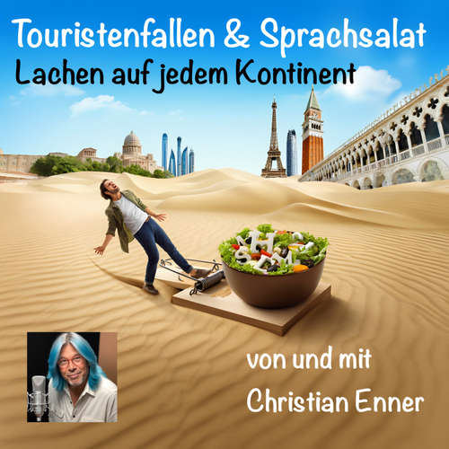 Hoerbuch Touristenfallen und Sprachsalat – Lachen auf jedem Kontinent - Christian Enner - Christian Enner