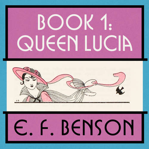 Audiobook Queen Lucia - E.F. Benson - Lucy Scott