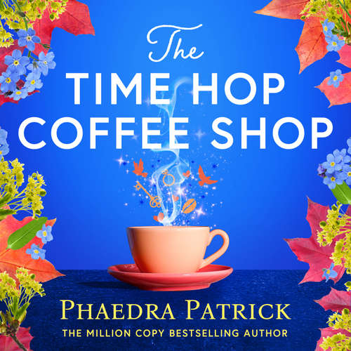 Audiobook The Time Hop Coffee Shop - Phaedra Patrick - Lisa Diveney