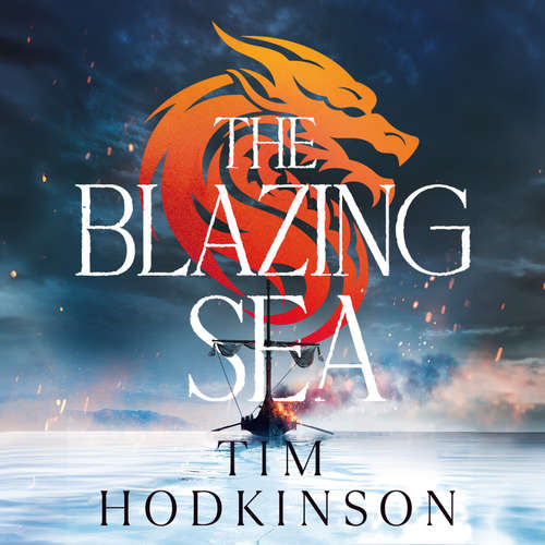 Audiobook The Blazing Sea - Tim Hodkinson - Rycharde Everley