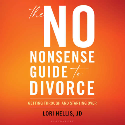 Audiobook The No-Nonsense Guide to Divorce - Lori A. G. Hellis - Sandra Murphy
