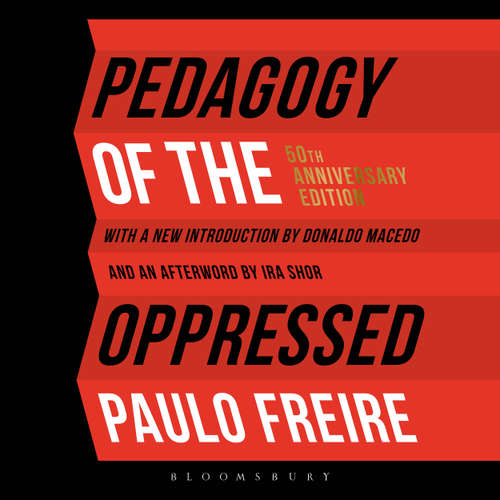 Audiobook Pedagogy of the Oppressed - Paulo Freire - Matthew Hendrickson