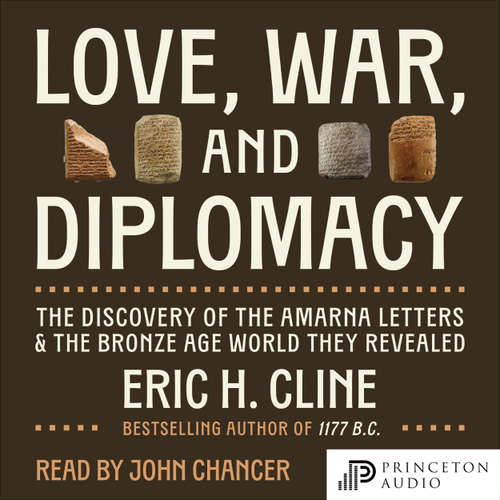Audiobook Love, War, and Diplomacy - Eric H. Cline - John Chancer