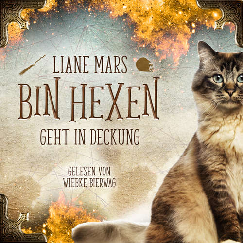 Hoerbuch Bin Hexen 2: Geht in Deckung - Liane Mars - Wiebke Bierwag