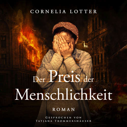 Hoerbuch Der Preis der Menschlichkeit - Cornelia Lotter - Tatjana Trommershäuser