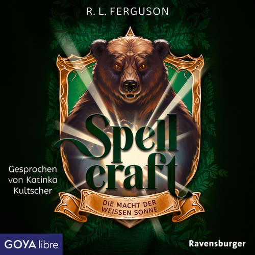 Hoerbuch Spellcraft. Die Macht der weißen Sonne (Band 2) - R.L. Ferguson - Katinka Kultscher