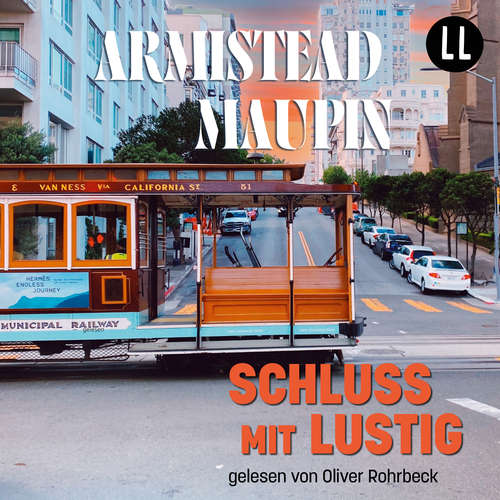 Hoerbuch Schluss mit lustig - Armistead Maupin - Oliver Rohrbeck