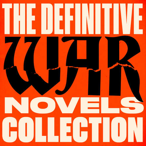 Audiobook The Definitive War Novels Collection: 10 Novels and Stories from Ernest Hemingway, Erich Maria Remarque, Leo Tolstoy, Homer, Rebecca West, Stephen Graves, & More - Ernest Hemingway - David Rintoul