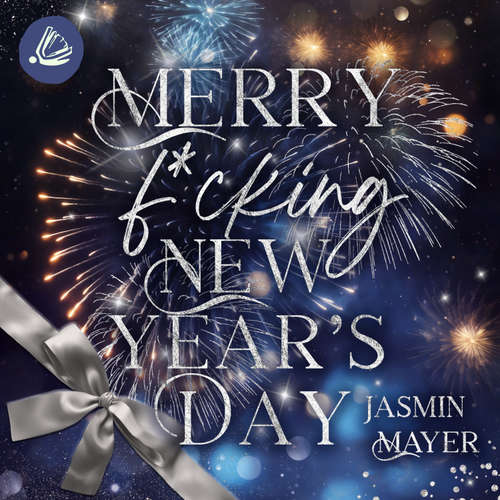 Hoerbuch Merry f*cking New Year's Day - Jasmin Mayer - Larissa Bader